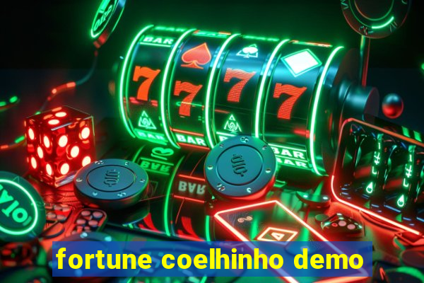 fortune coelhinho demo